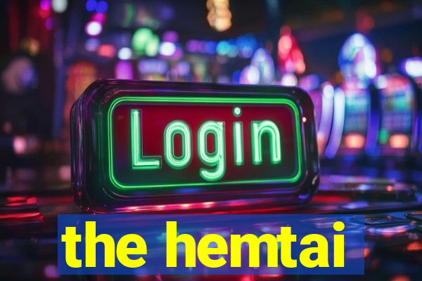 the hemtai